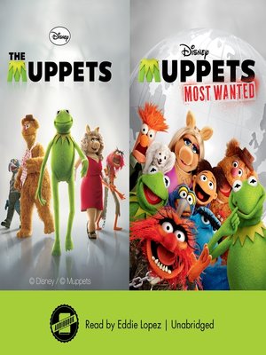 cover image of The Muppets &amp; Muppets Most Wanted